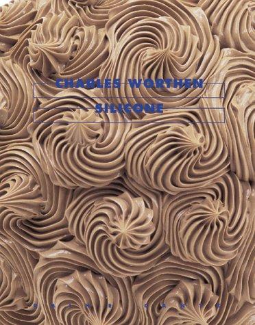 Worthen, Charles: Silicone