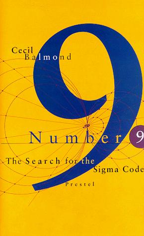 Number Nine : The Search for the Sigma Code