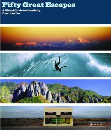 Fifty Great Escapes: A Global Guide to Creativity (50 Greats S.)