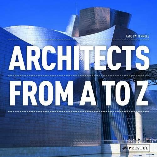 Architects: From A-Z: From A to Z