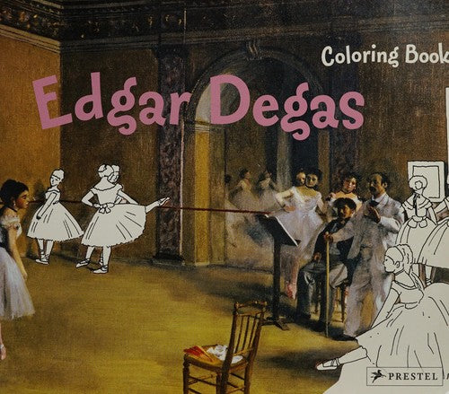 Edgar Degas Coloring Book (Coloring Books)