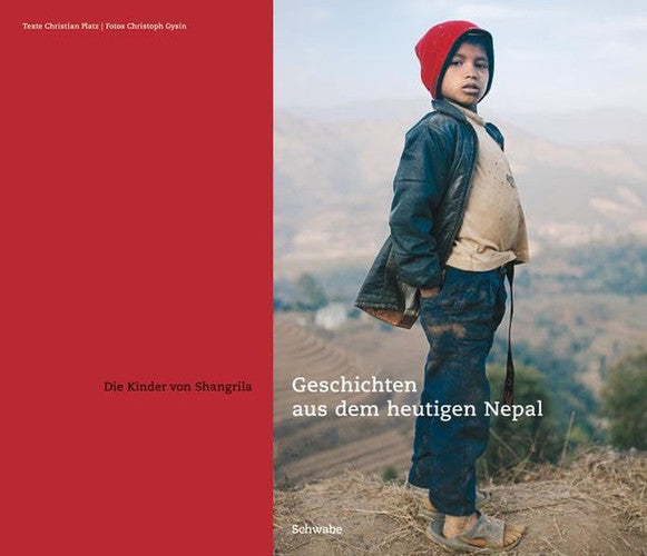 Die Kinder von Shangrila: Geschichten aus dem heutigen Nepal