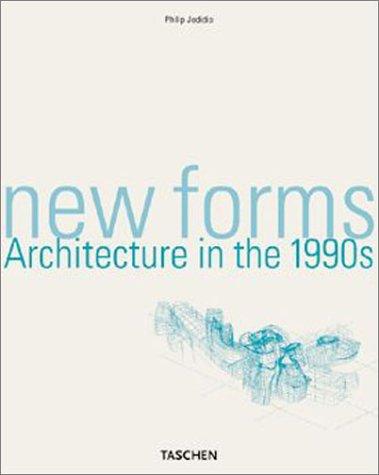 New Forms: Architecture in the 1990s
