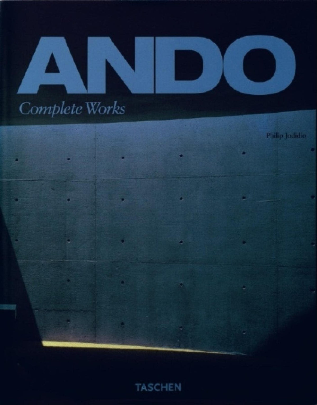Tadao Ando: ANDO, COMPLETE WORKS-TRILINGUE