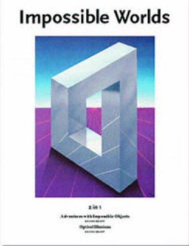 Impossible Worlds: Adventures With Impossible Objects / Optical Illusions (Evergreen Series)