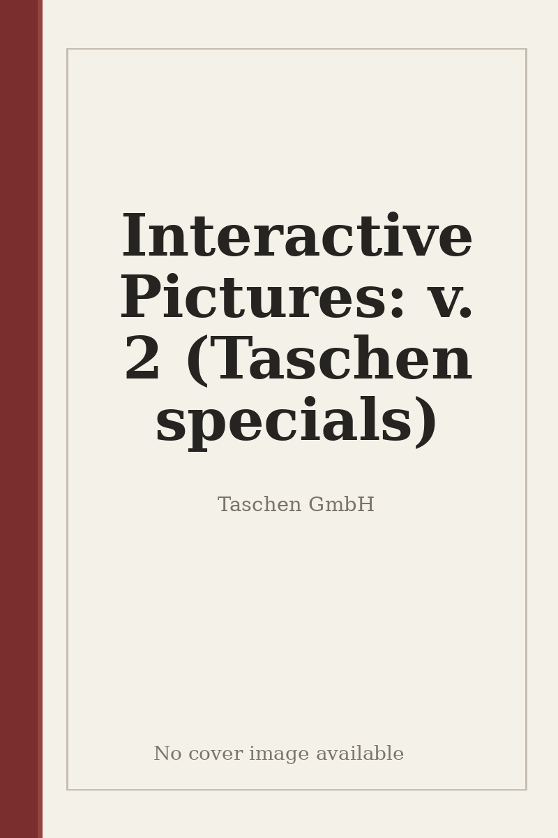 Interactive Pictures: v. 2 (Taschen specials) - no cover image available