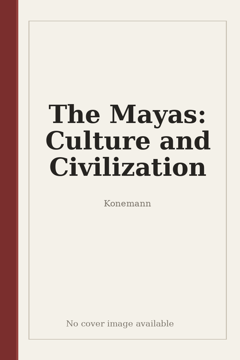 The Mayas: Culture and Civilization - no cover image available