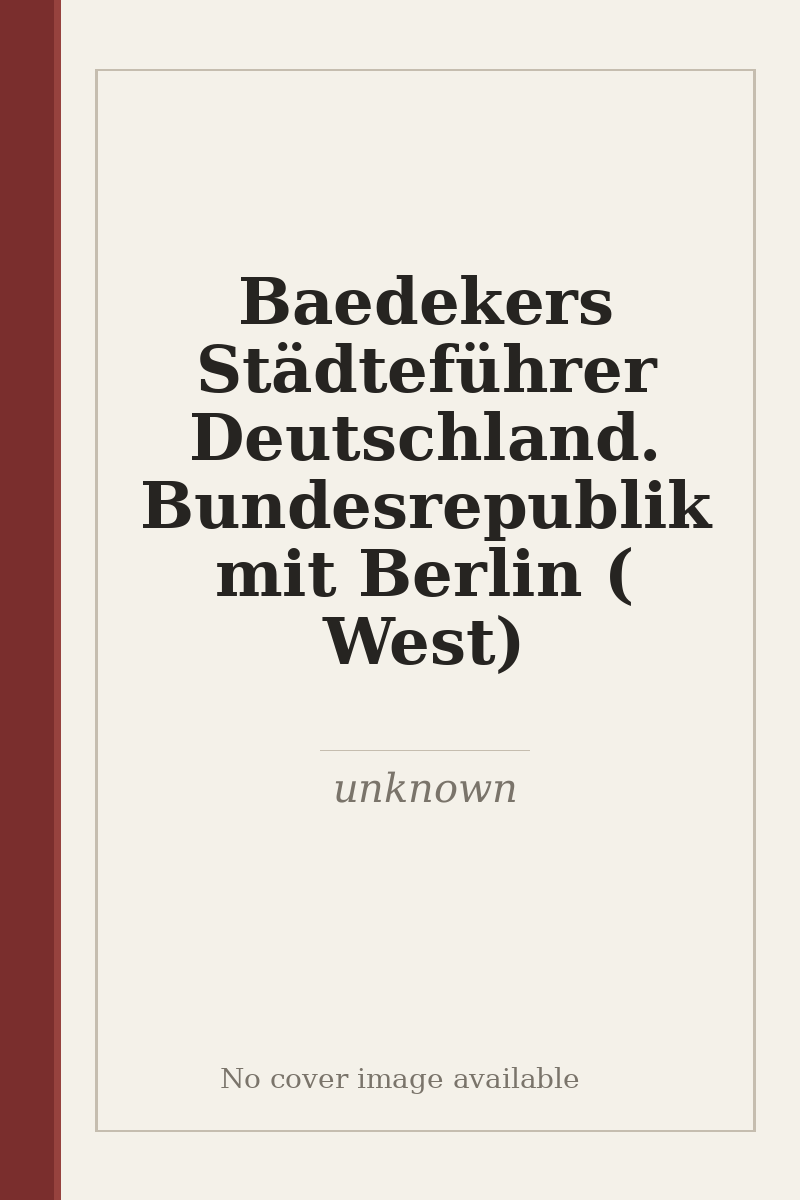 Baedekers Städteführer Deutschland. Bundesrepublik mit Berlin ( West) - no cover image available