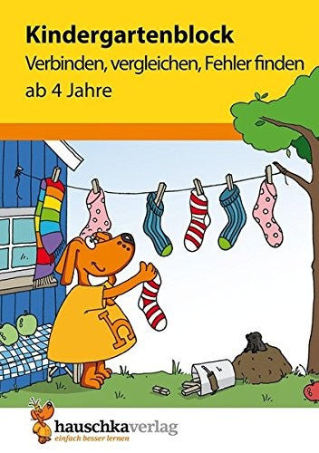 Kindergartenblock - Verbinden, vergleichen, Fehler finden ab 4 Jahre, A5-Block: Kunterbunte Übungen für Vorschule und Kindergarten - Logisches Denken ... für Kindergarten und Vorschule)