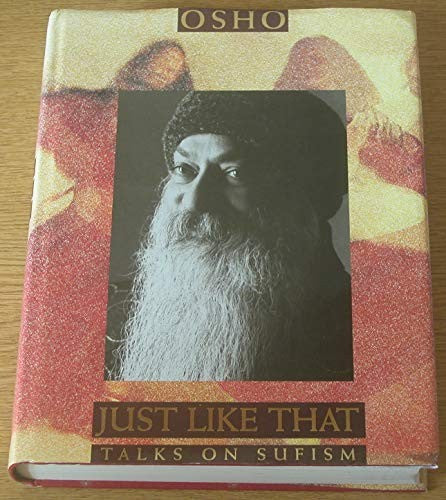 Just Like That: Talks on Sufism