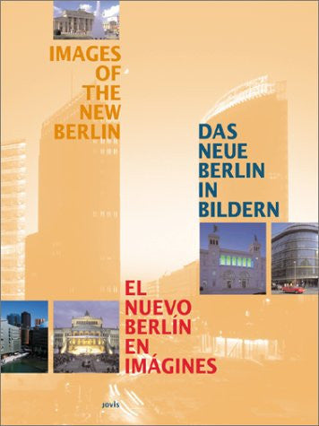 Das Neue Berlin in Bildern