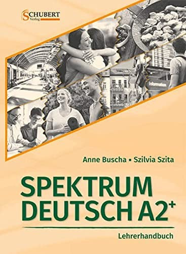 Spektrum Deutsch: Lehrerhandbuch A2+
