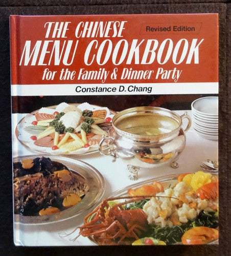 The Chinese Menu Cookbook for the Family and Dinner Party