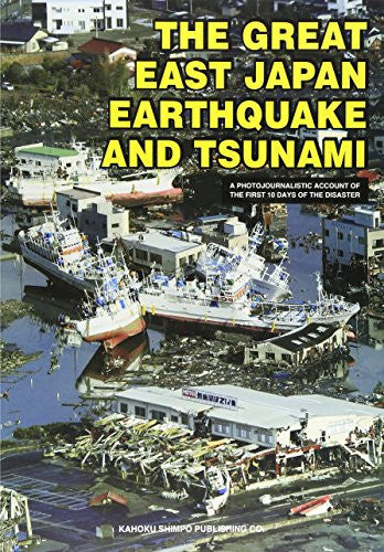 The Great East Japan Earthquake and tsun―a photojournalistic accou