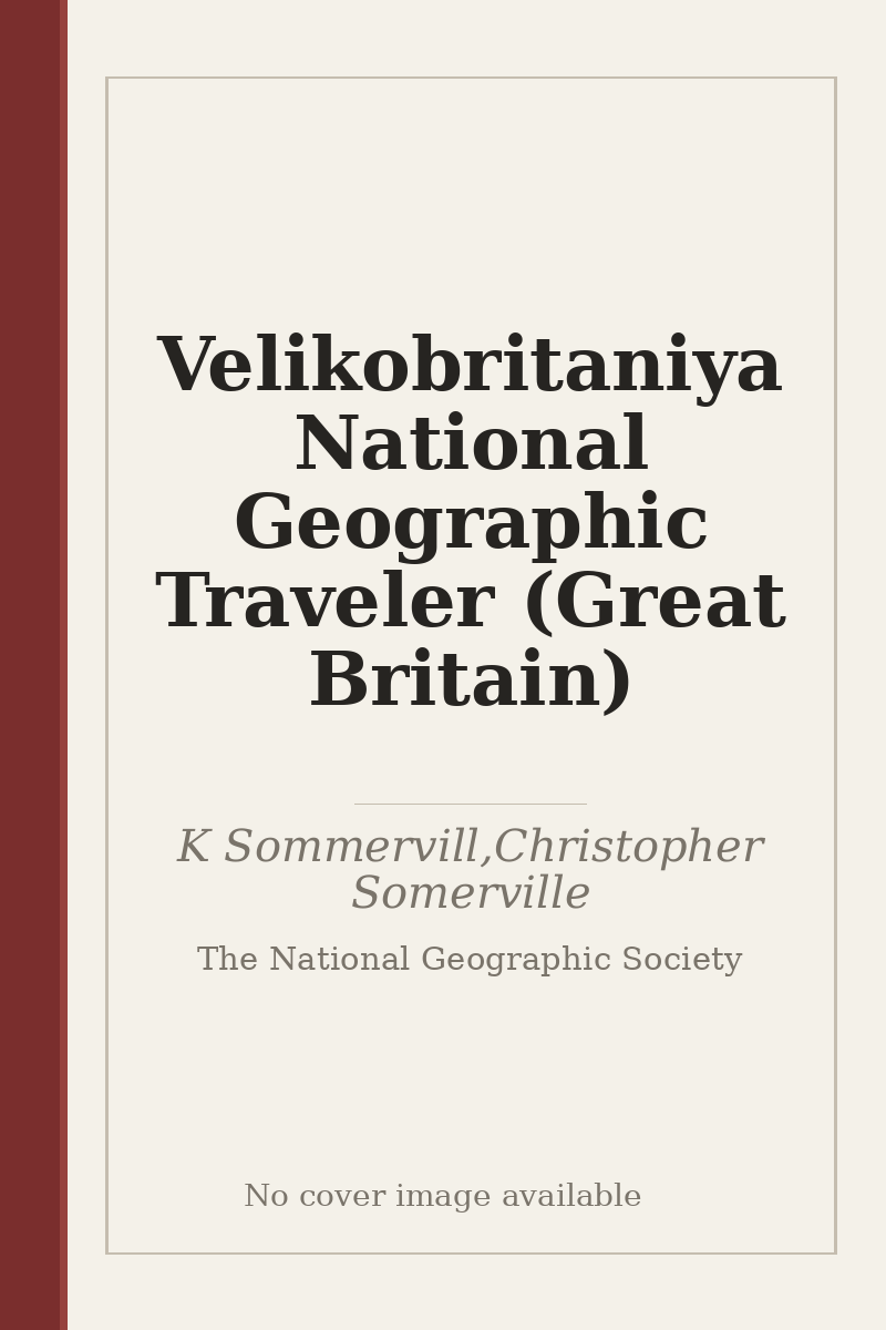 Velikobritaniya National Geographic Traveler (Great Britain) - no cover image available
