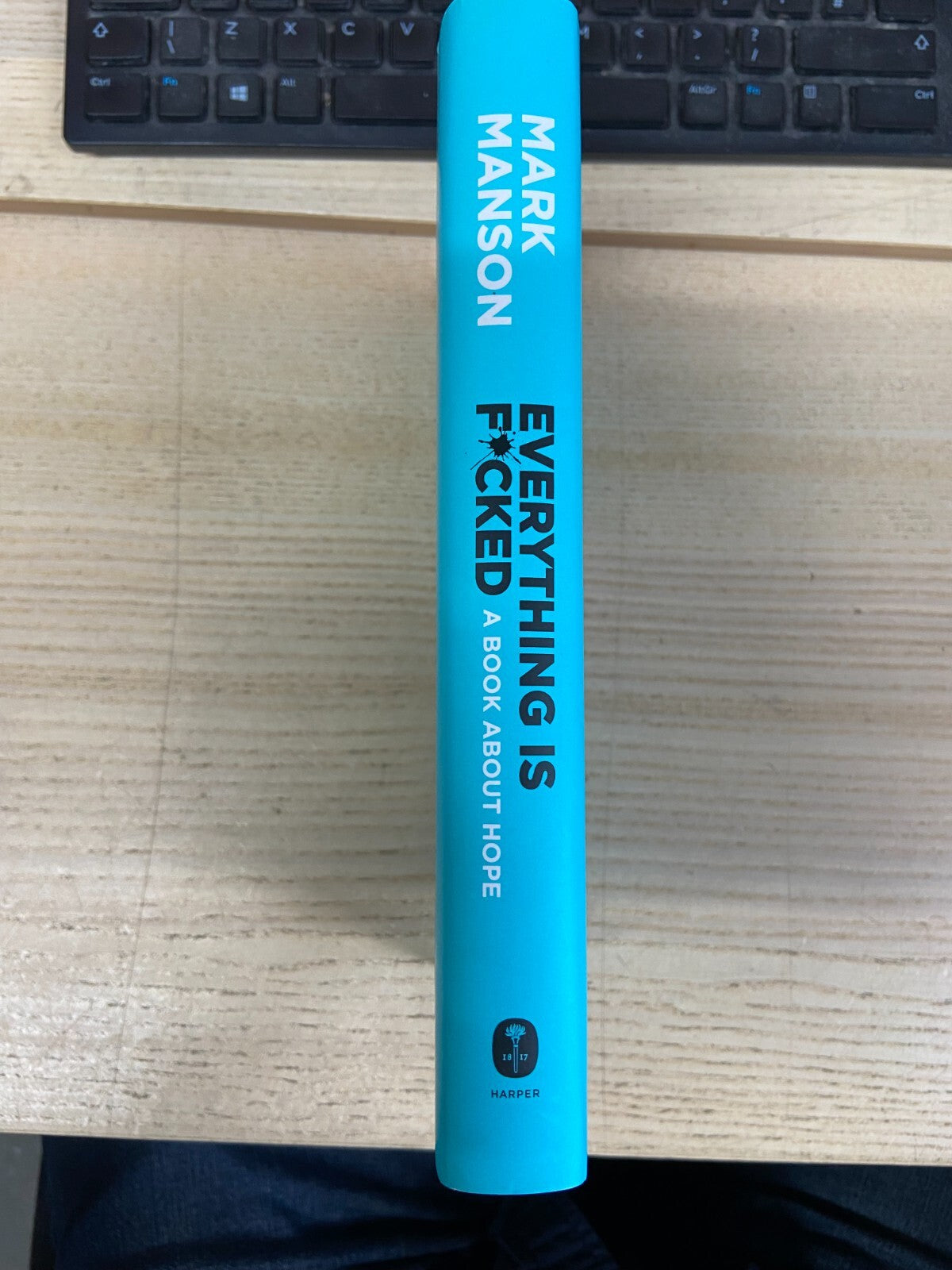Every Thing is Fucked, A Book About Hope - Mark Manson - Signed