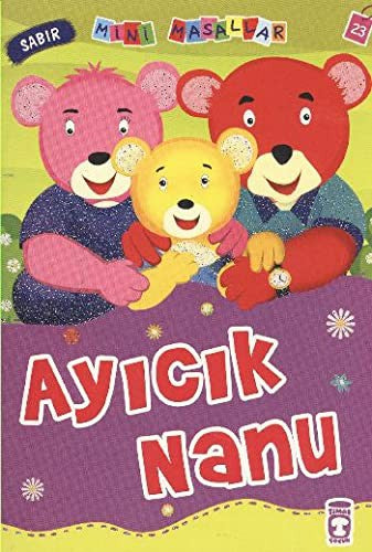 Ayicik Nanu - Sabir: Mini Masallar 23