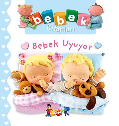 Bebek Uyuyor - Bebek Kitaplari: Ciltli