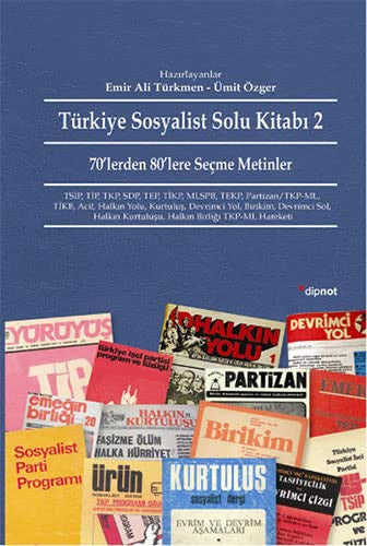 Türkiye Sosyalist Solu Kitabi: 2: 70’lerden 80’lere Seçme Metinler