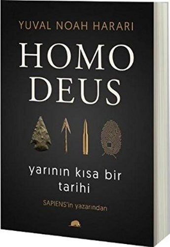 Homo Deus: Yarinin Kisa Bir Tarihi