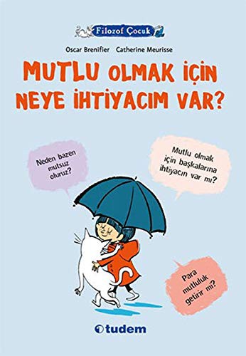 Filozof Çocuk - Mutlu Olmak Için Neye Ihtiyacim Var?