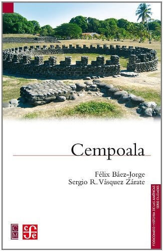 Cempoala (Colec. Fideicomiso Historia De Las Americas. Ser. Cudades)