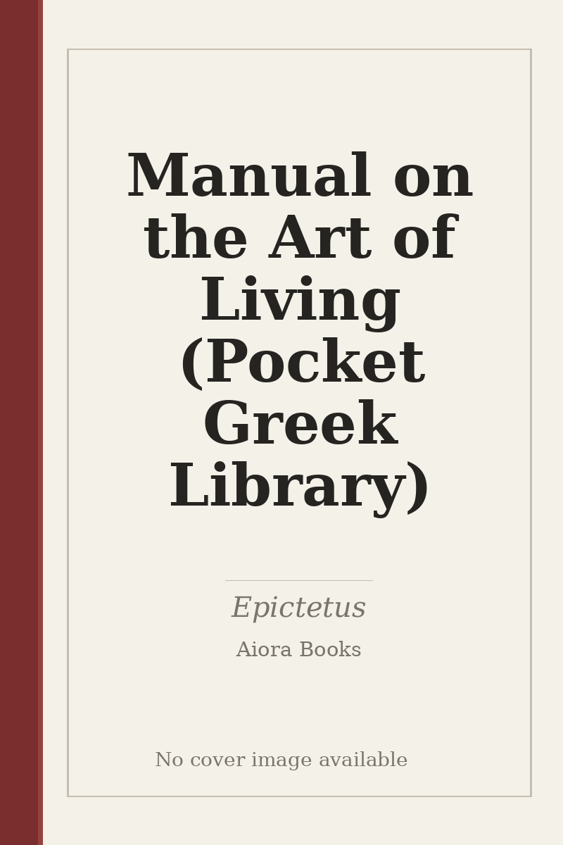 Manual on the Art of Living (Pocket Greek Library) - no cover image available