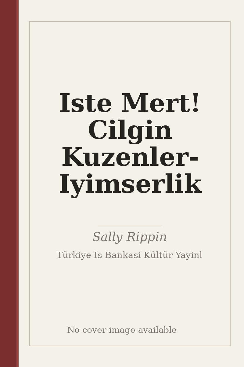 Iste Mert! Cilgin Kuzenler- Iyimserlik - no cover image available
