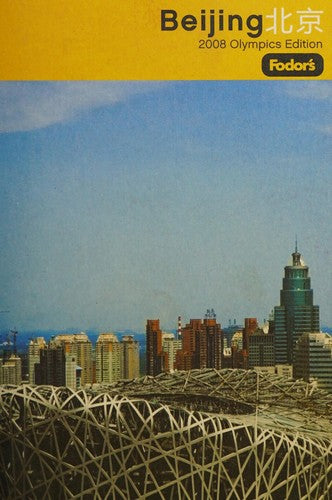 Fodor's Guide to Beijing: 2008 Olympics Edition