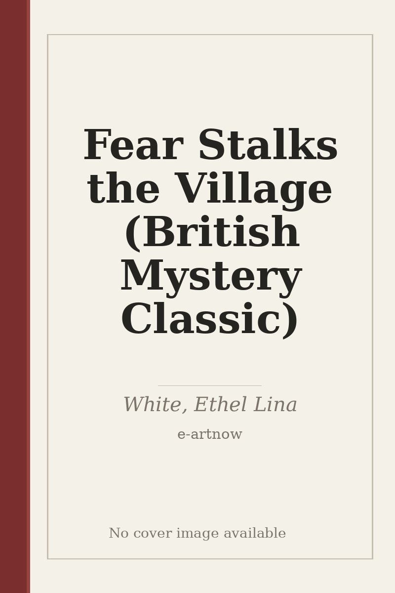 Fear Stalks the Village (British Mystery Classic) - no cover image available