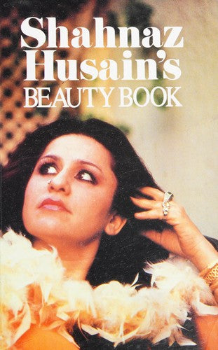 Shahnaz Husain's Beauty Book