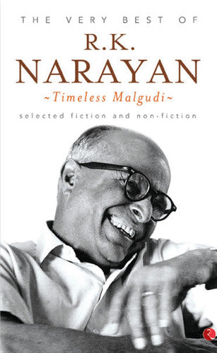 Very Best of R.K. Narayan: Timeless Malgudi