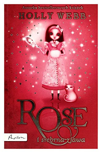 Rose i srebrna zjawa (Polish Edition)