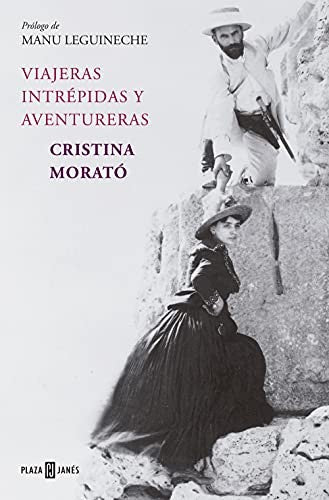 Viajeras intrepidas y aventureras / Intrepid and Adventurous Travelers