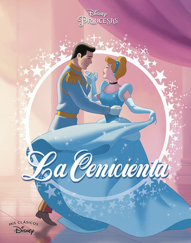 La Cenicienta (Mis Clásicos Disney) (Los clásicos Disney)