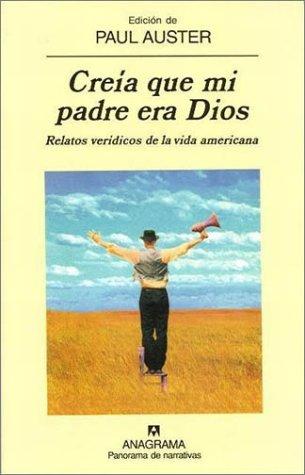 Creia Que Mi Padre Era Dios