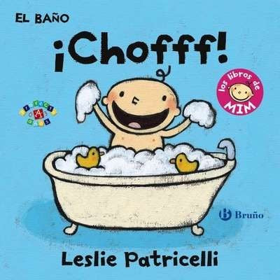 El baño. ¡Chofff! : los libros de Mim