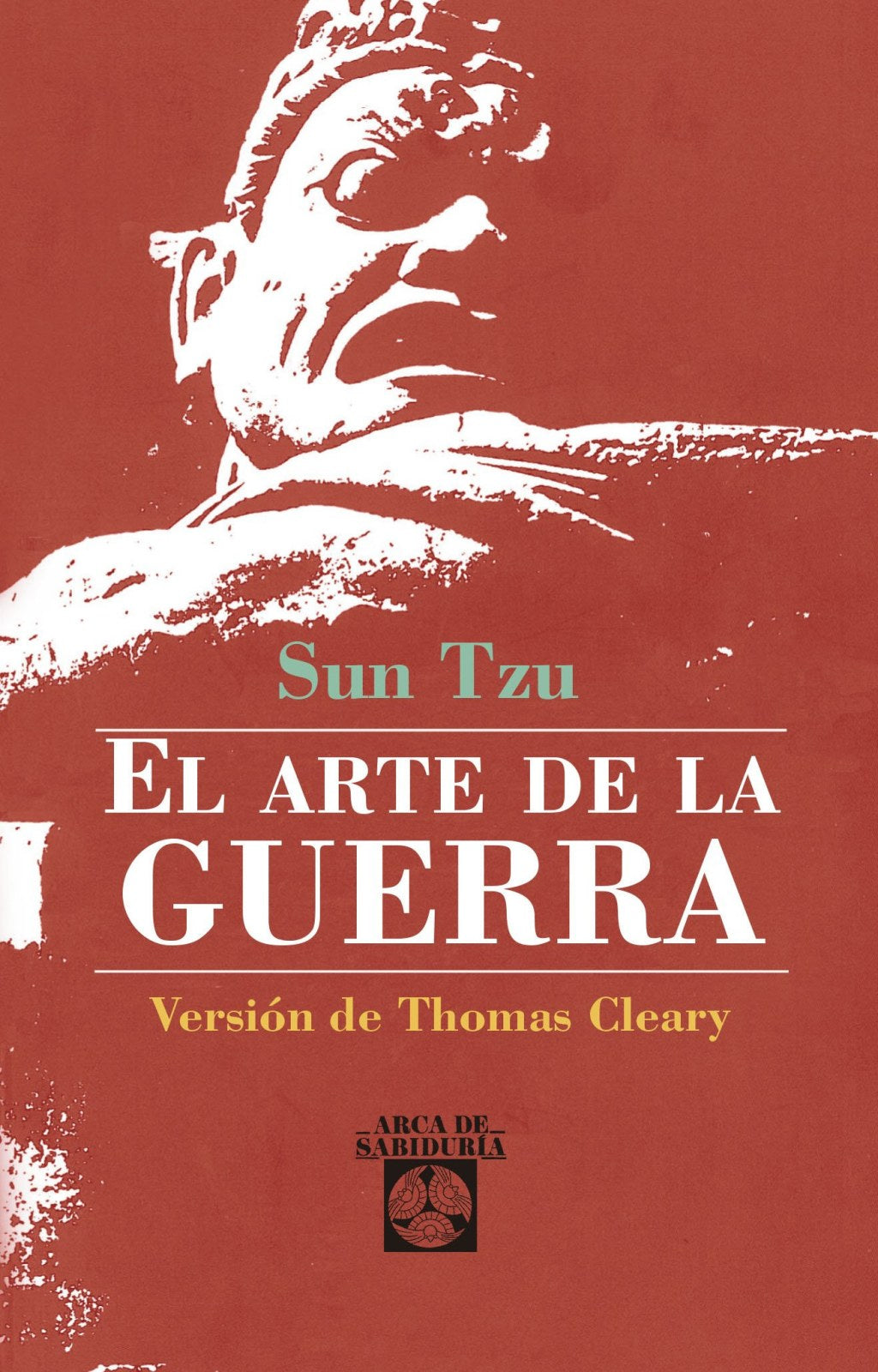 EL ARTE DE LA GUERRA (Arca de sabiduria)