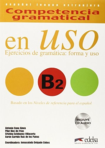 Competencia Gramatical En USO: Libro + CD B2