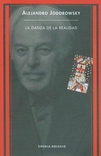 La Danza de la Realidad: (Psicomagia y Psicochamanismo): 66 (Siruela/Bolsillo)