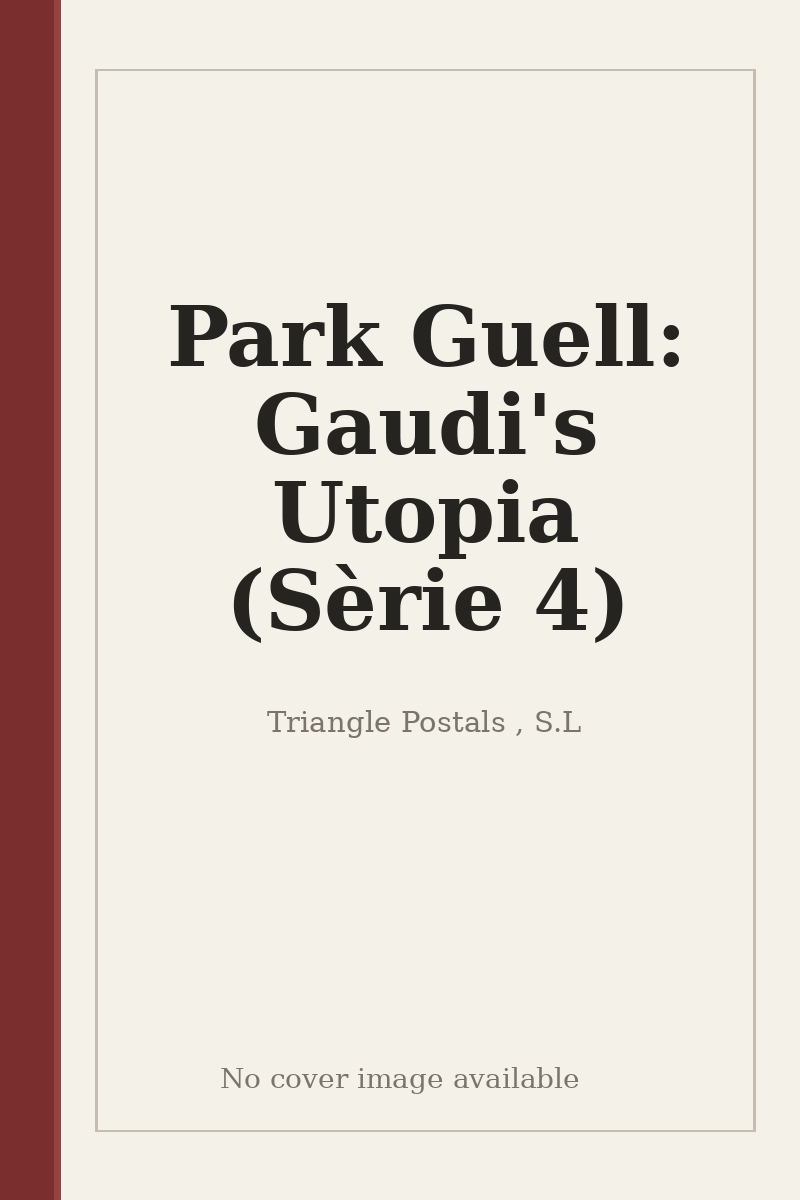 Park Guell: Gaudi's Utopia (Sèrie 4) - no cover image available