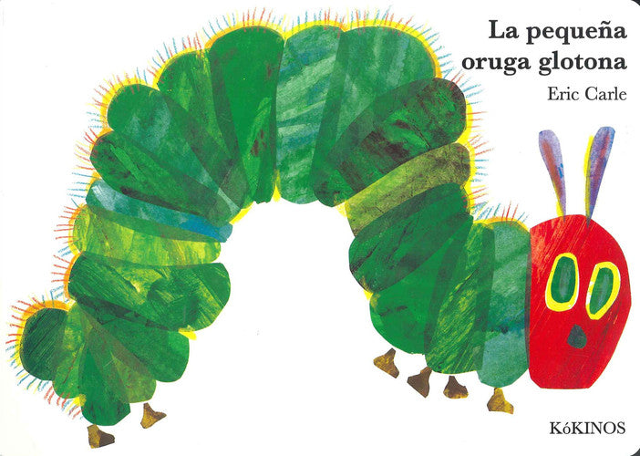 Eric Carle - Spanish: La pequena oruga glotona ( Grande paginas cartone )