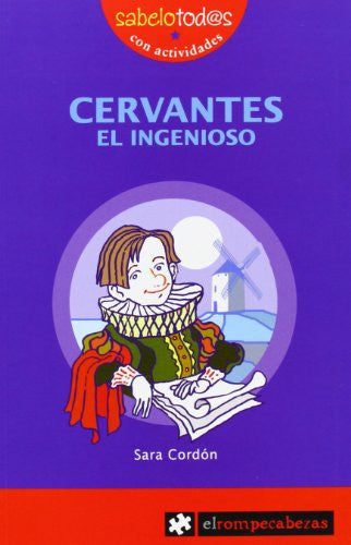 Cervantes : el ingenioso