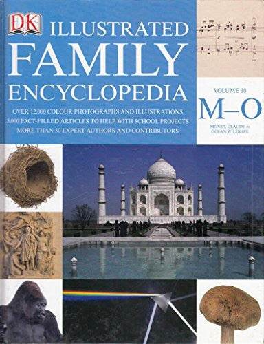 The Dorling Kindersley Illustrated Family Encyclopedia Volume 10 M-O: Monet, Claude to Ocean Wildlife