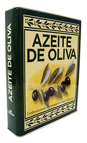 Azeite De Oliva. Conhecer, Amar, Cozinhar