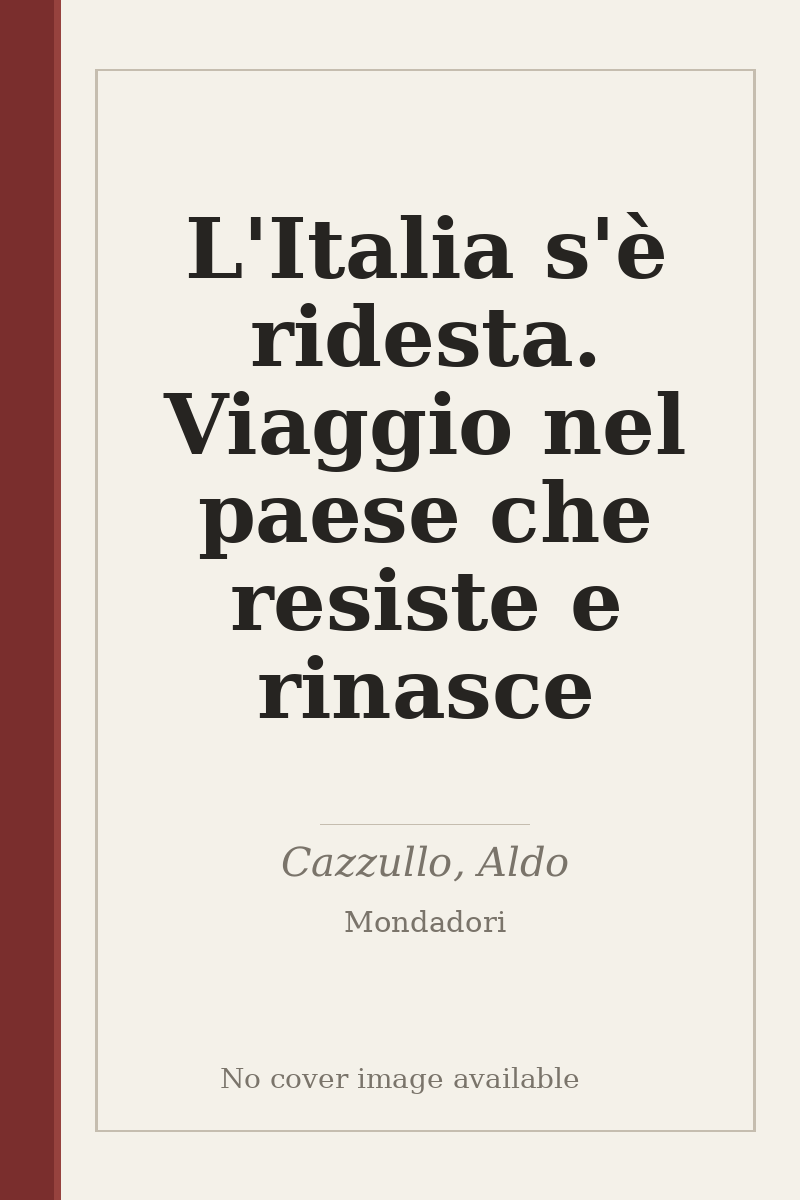 L'Italia s'è ridesta. Viaggio nel paese che resiste e rinasce - no cover image available