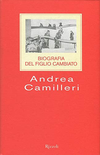 Biografia Del Figlio Cambiato