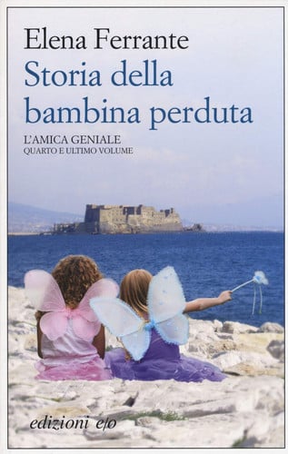 Storia della bambina perduta: maturità, vecchiaia (L'amica geniale, 4)