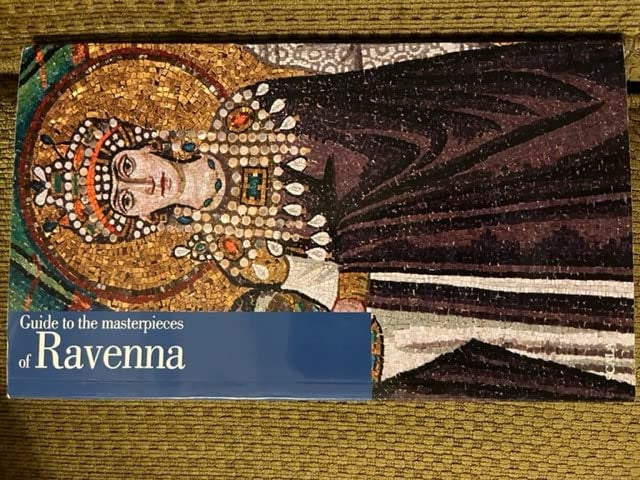 Guide to the masterpieces of Ravenna