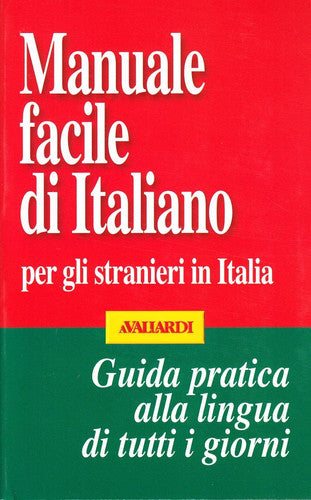 Manuale facile di italiano per gli stranieri in Italia